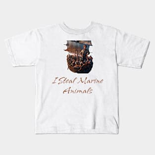 I Steal Marine Animals Kids T-Shirt